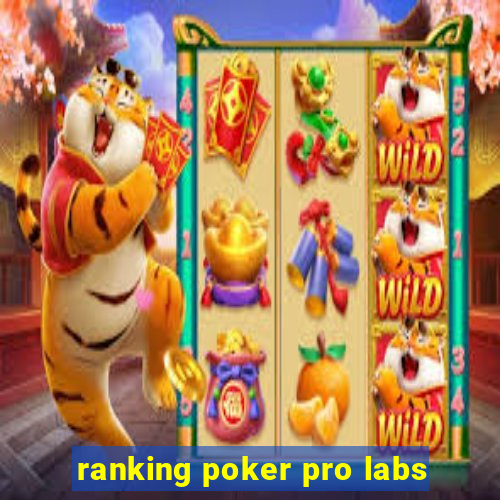 ranking poker pro labs